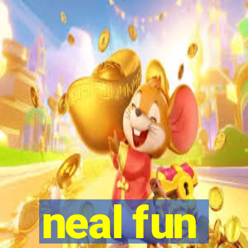 neal fun